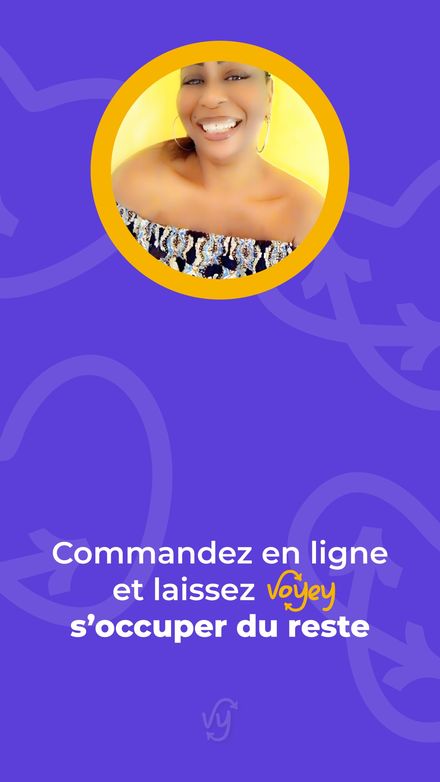 Commandez en ligne et laissez Voyey s’occuper du reste